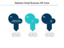 Statistics small business hr costs ppt powerpoint presentation professional influencers cpb