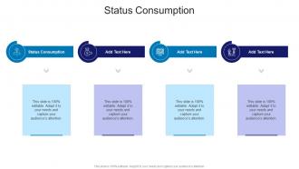 Status Consumption In Powerpoint And Google Slides Cpb