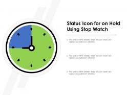 Status icon for on hold using stop watch
