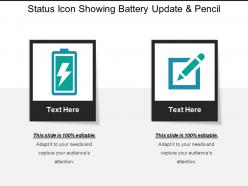 Status icon showing battery update and pencil