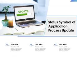 Status symbol of application process update