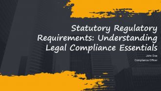 Statutory Regulatory Requirements Understanding Legal Compliance Essentials PPT PowerPoint AT