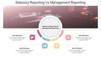 Statutory Reporting Vs Management Reporting In Powerpoint And Google Slides Cpb