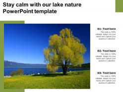 Stay calm with our lake nature powerpoint template