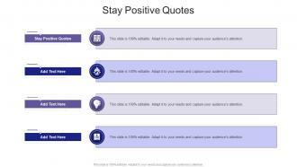 Stay Positive Quotes In Powerpoint And Google Slides Cpb