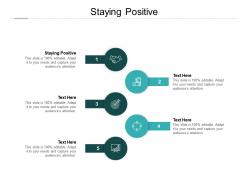 Staying positive ppt powerpoint presentation file inspiration cpb