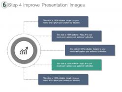 Step 4 improve presentation images