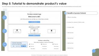 Step 5 Tutorial To Demonstrate Products Strategies To Improve User Onboarding Journey