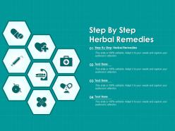 Step by step herbal remedies ppt powerpoint presentation professional graphic tips