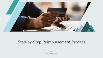 Step By Step Reimbursement Process PPT Presentation AT Step By Step Reimbursement Process PPT Presentation AT