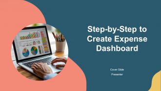 Step By Step To Create Expense Dashboard PPT Slides AT