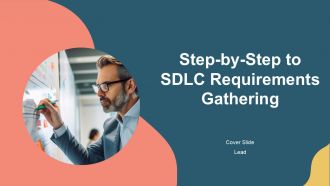 Step By Step To SDLC Requirements Gathering PPT Graphics AT