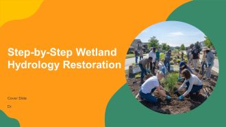 Step By Step Wetland Hydrology Restoration PPT PowerPoint AT