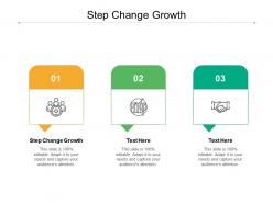 Step change growth ppt powerpoint presentation ideas graphic images cpb