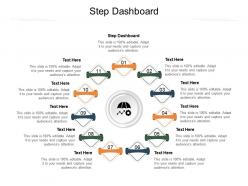 Step dashboard ppt powerpoint presentation model inspiration cpb