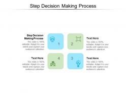 Step decision making process ppt powerpoint presentation inspiration slide portrait cpb