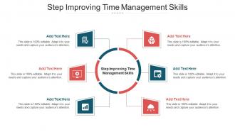 Step Improving Time Management Skills Ppt Powerpoint Presentation Styles File Cpb