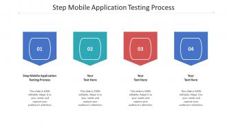 Step mobile application testing process ppt powerpoint presentation professional tips cpb