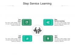 Step service learning ppt powerpoint presentation pictures icons cpb