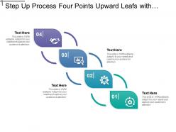 Step up process four points upward leafs with icons and text holders