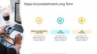 Steps Accomplishment Long Term In Powerpoint And Google Slides Cpb