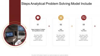 Steps Analytical Problem Solving Model Include In Powerpoint And Google Slides Cpb