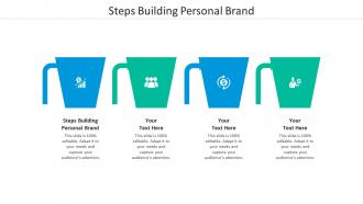 Steps building personal brand ppt powerpoint presentation inspiration design cpb