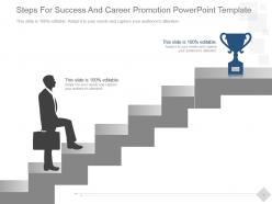 Steps for success and career promotion powerpoint template