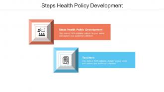 Steps health policy development ppt powerpoint presentation icon graphics template cpb