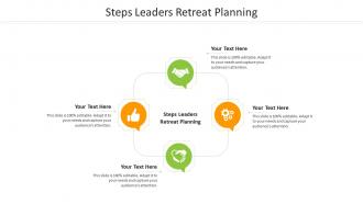 Steps leaders retreat planning ppt powerpoint presentation model graphics cpb