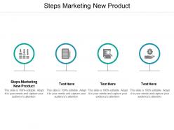Steps marketing new product ppt powerpoint presentation professional clipart images cpb