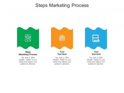 Steps marketing process ppt powerpoint presentation icon outfit cpb