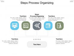 Steps process organizing ppt powerpoint presentation slides skills cpb