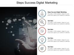 Steps success digital marketing ppt powerpoint presentation styles cpb