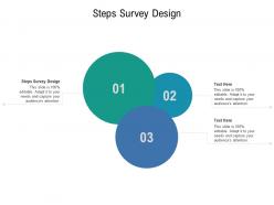 Steps survey design ppt powerpoint presentation styles slides cpb