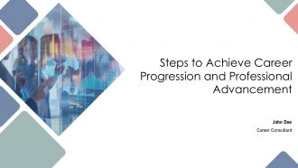 Steps To Achieve Career Progression And Professional Advancement PPT Structure AT