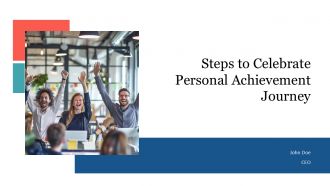 Steps To Celebrate Personal Achievement Journey PPT Designs AT