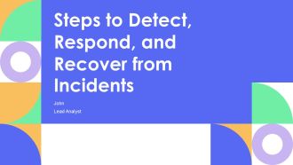 Steps To Detect Respond And Recover From Incidents PPT Guidelines AT