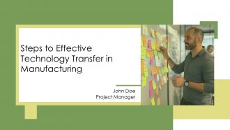 Steps To Effective Technology Transfer In Manufact PPT Guidelines AT
