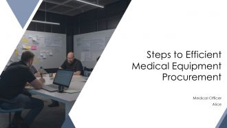 Steps To Efficient Medical Equipment Procurement PPT Demonstration AT
