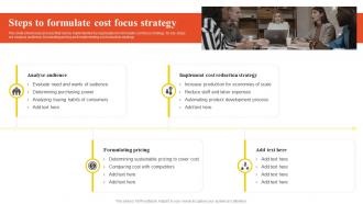 Steps To Formulate Cost Focus Strategy Low Cost And Differentiated Focused Strategy