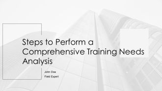 Steps To Perform A Comprehensive Training Needs Analysis PPT Guidelines AT