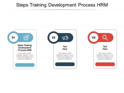 Steps training development process hrm ppt powerpoint presentation pictures vector cpb