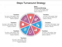 Steps turnaround strategy ppt powerpoint presentation portfolio deck cpb