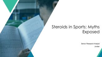Steroids In Sports Myths Exposed PPT Summary AT
