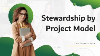 Stewardship By Project Model Powerpoint Presentation Slides