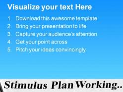 Stimulus plan working business powerpoint background and template 1210