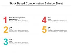Stock based compensation balance sheet ppt powerpoint presentation ideas slides cpb