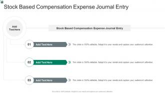 Stock Based Compensation Expense Journal Entry In Powerpoint And Google Slides Cpb