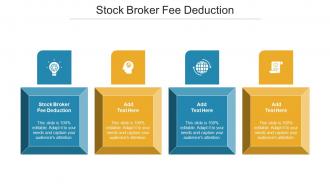 Stock Broker Fee Deduction Ppt Powerpoint Presentation Slides Graphics Cpb